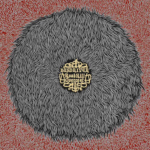 BUSDRIVER - RoadKillOvercoat cover 