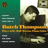 BUTCH THOMPSON - Butch Thompson Plays Jelly Roll Morton Solos cover 