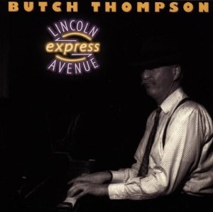 BUTCH THOMPSON - Lincoln Avenue Express cover 