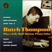BUTCH THOMPSON - Plays Jelly Roll Morton Piano Solos cover 