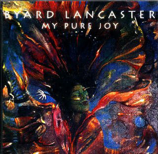 BYARD LANCASTER - My Pure Joy cover 