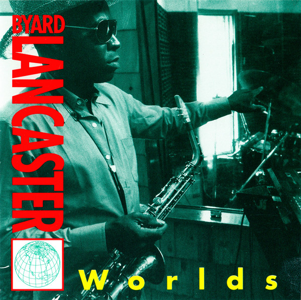 BYARD LANCASTER - Worlds cover 