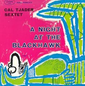 CAL TJADER - A Night at the Blackhawk cover 