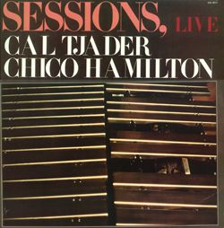 CAL TJADER - Cal Tjader, Chico Hamilton ‎: Sessions, Live cover 