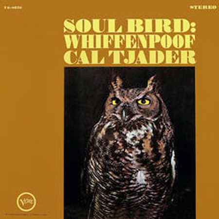 CAL TJADER - Soul Bird: Whiffenpoof cover 