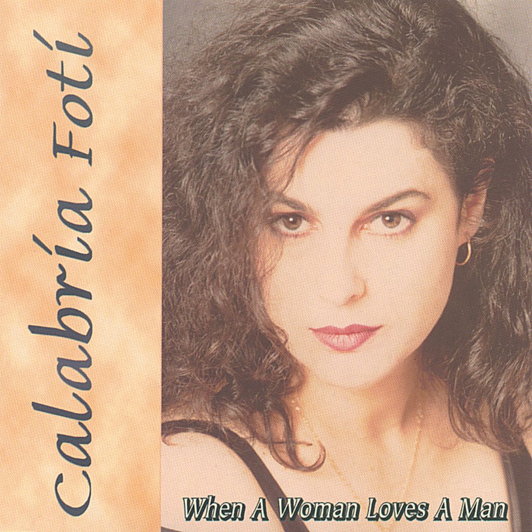 CALABRIA FOTI - When a Woman Loves a Man cover 