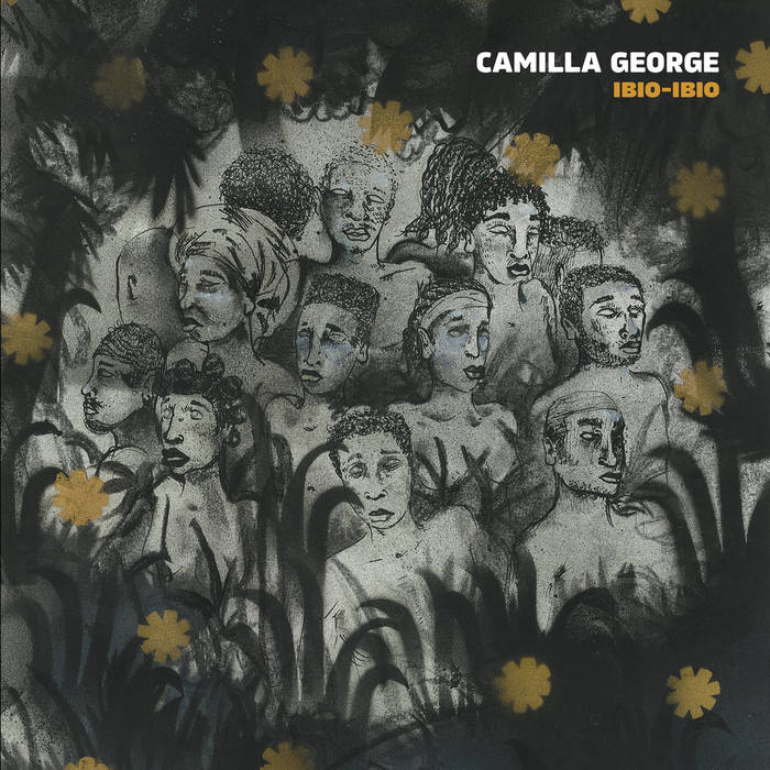 CAMILLA GEORGE - Ibio-Ibio cover 