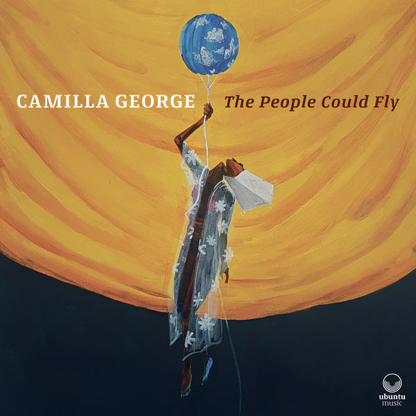 CAMILLA GEORGE - The People Could Fly cover 