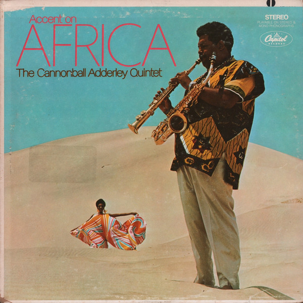 CANNONBALL ADDERLEY - The Cannonball Adderley Quintet ‎: Accent On Africa cover 