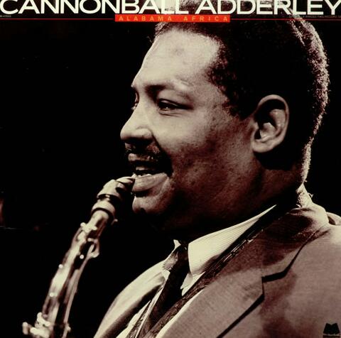 CANNONBALL ADDERLEY - Alabama / Africa cover 