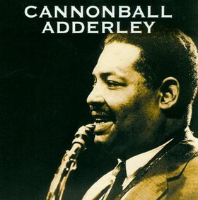 CANNONBALL ADDERLEY - Cannonball Adderley cover 