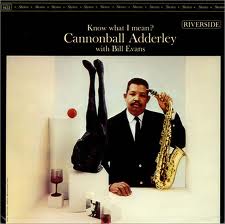 CANNONBALL ADDERLEY - Know What I Mean? (With Bill Evans) cover 
