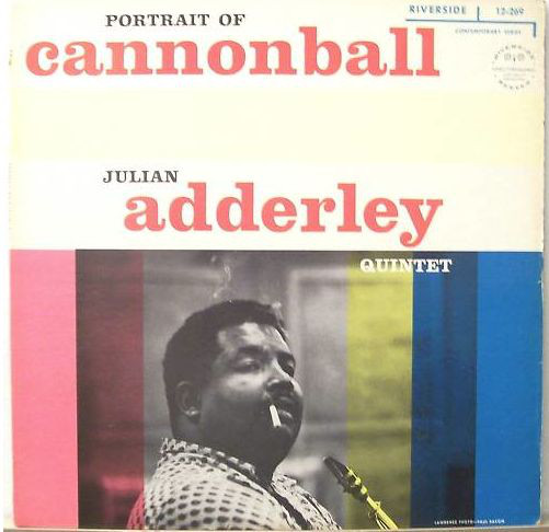 CANNONBALL ADDERLEY - Portrait of Cannonball (aka Cannonball and Eight Giants aka Nardis) cover 