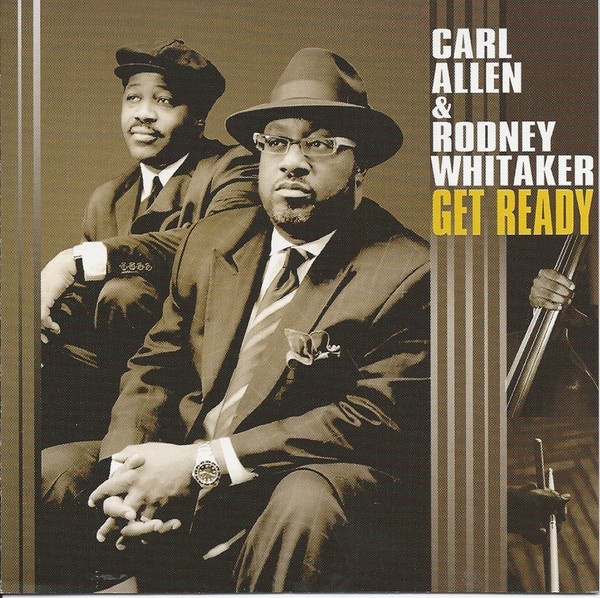 CARL ALLEN - Carl Allen & Rodney Whitaker : Get Ready cover 