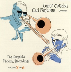 CARL FONTANA - Carl Fontana Conte Candoli Quintet : The Complete Phoenix Recordings Volume 2 of 6 cover 