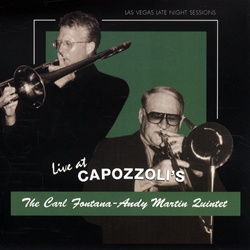 CARL FONTANA - The Carl Fontana - Andy Martin Quintet : Live at Capozzoli's cover 