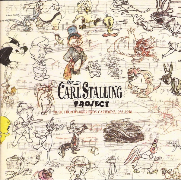 CARL STALLING - The Carl Stalling Project: Music From Warner Bros. Cartoons 1936-1958 cover 