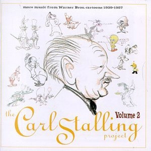 CARL STALLING - The Carl Stalling Project Volume 2 More Music From Warner Bros. Cartoons 1939-1957 cover 