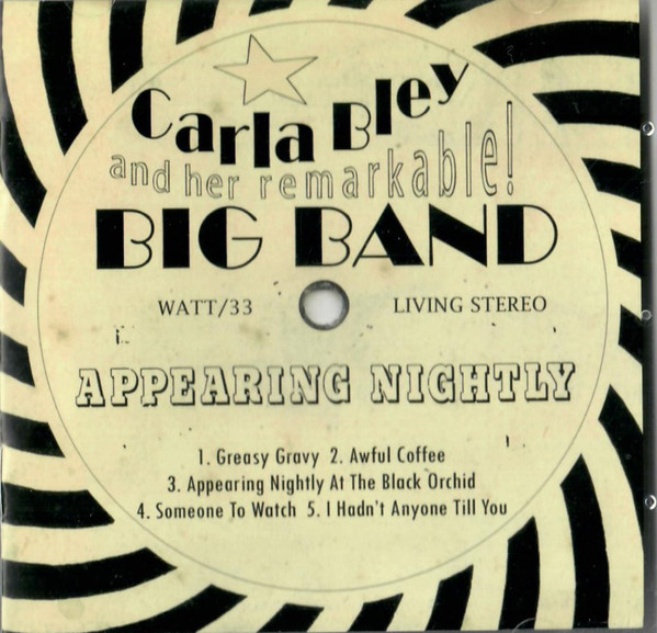 CARLA BLEY - Appearing Nightly cover 
