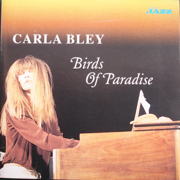 CARLA BLEY - Birds of Paradise cover 