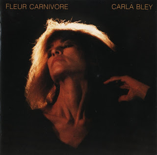 CARLA BLEY - Fleur Carnivore cover 