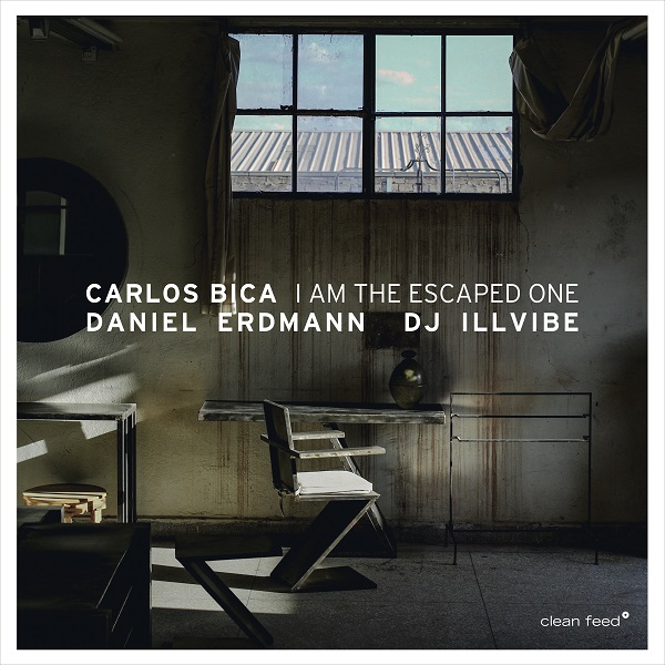 CARLOS BICA - Carlos Bica | Daniel Erdmann | Dj Illvibe :  I Am the Escapade One cover 