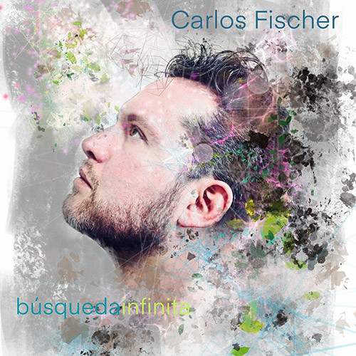 CARLOS FISCHER - Búsqueda Infinita cover 