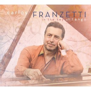 CARLOS FRANZETTI - In The Key Of Tango cover 