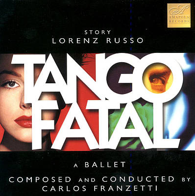 CARLOS FRANZETTI - Tango Fatal (Ballet) cover 
