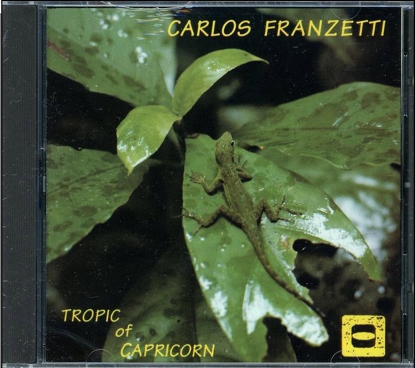 CARLOS FRANZETTI - Tropic Of Capricorn cover 