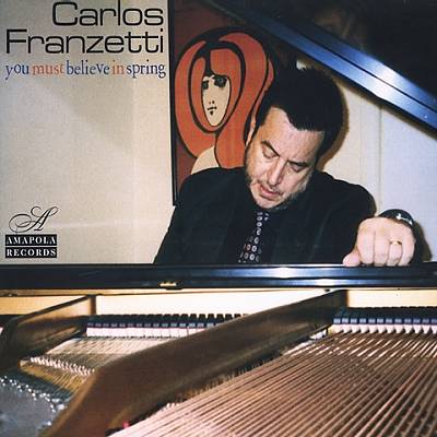 CARLOS FRANZETTI - You Must Believe In Spring cover 