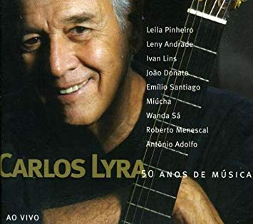 CARLOS LYRA - 50 Anos De Música - Ao Vivo cover 