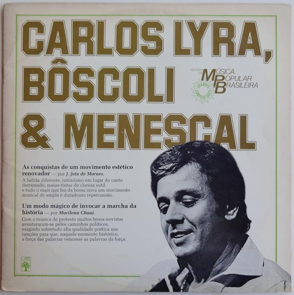 CARLOS LYRA - Carlos Lyra, Bôscoli & Menescal - História Da Música Popular Brasileira cover 