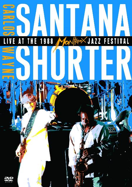 CARLOS SANTANA - Live At The 1988 Montreaux Jazz Festival With Wayne Shorter cover 