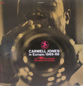 CARMELL JONES - Carmell Jones In Europe; 1965-66 cover 