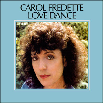 CAROL FREDETTE - Love Dance cover 