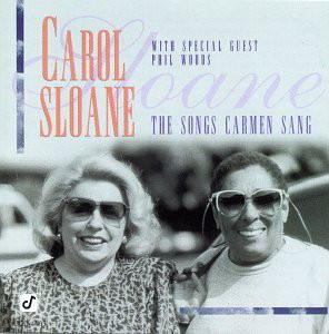 CAROL SLOANE - The Songs Carmen Sang cover 