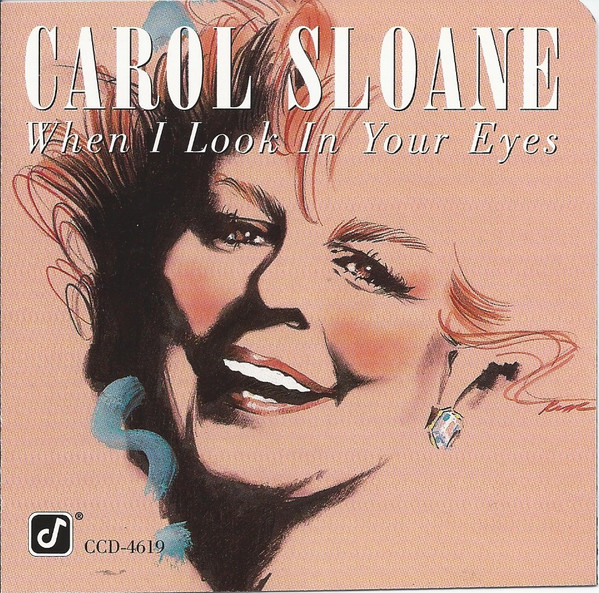 CAROL SLOANE - When I Look in Your Eyes cover 