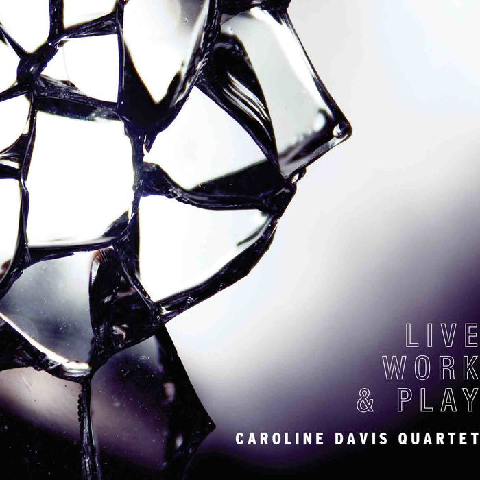 CAROLINE DAVIS - Live Work & Play cover 
