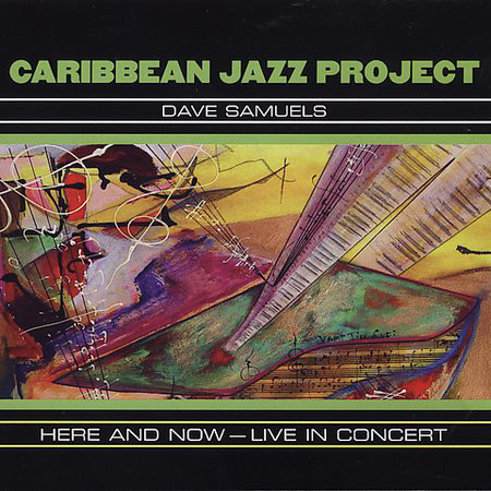 CARIBBEAN JAZZ PROJECT - Here and Now cover 