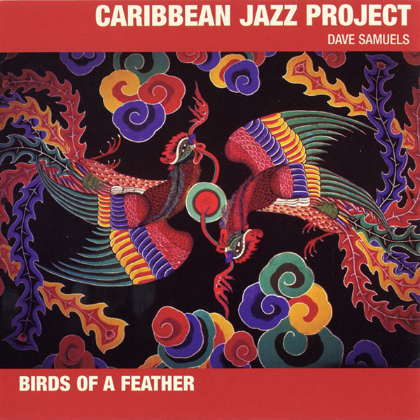 CARIBBEAN JAZZ PROJECT - Title Birds of a Feather cover 