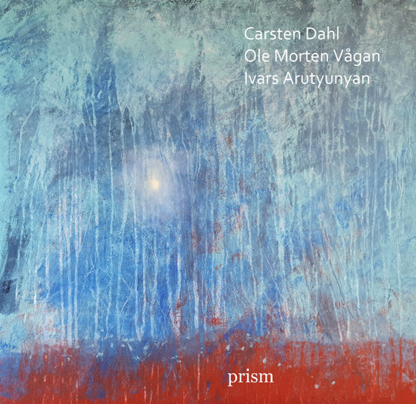 CARSTEN DAHL - Carsten Dahl • Ole Morten Vågan • Ivars Arutyunyan : Prism cover 