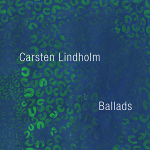 CARSTEN LINDHOLM - Ballads cover 