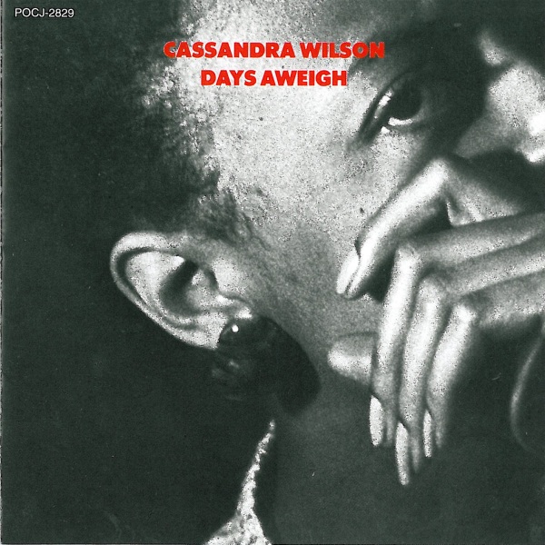 CASSANDRA WILSON - Days Aweigh cover 