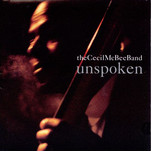 CECIL MCBEE - The Cecil McBee Band ‎: Unspoken cover 