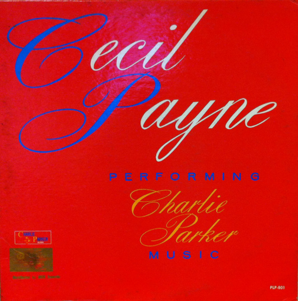 CECIL PAYNE - Performing Charlie Parker Music cover 