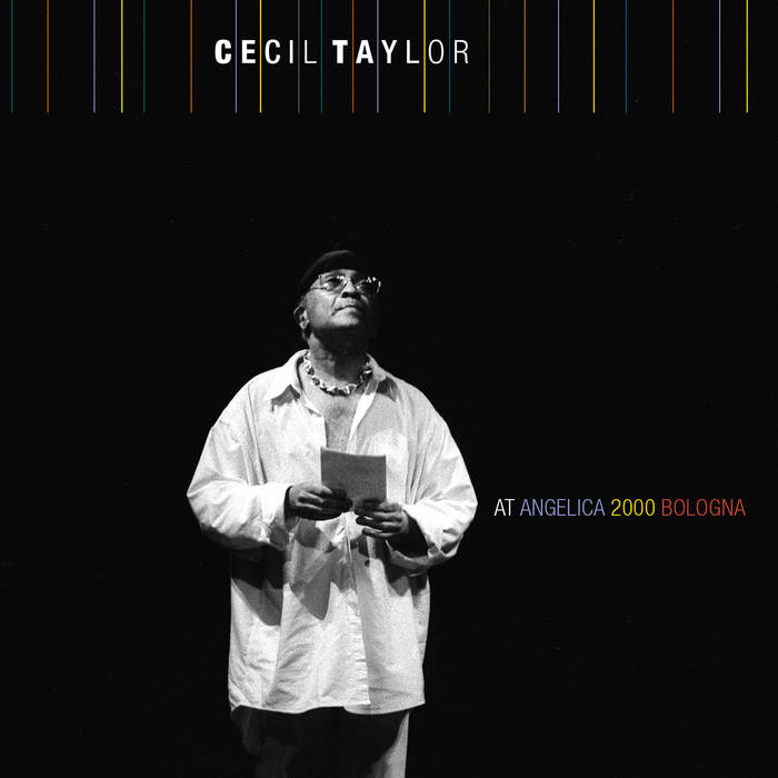 CECIL TAYLOR - at AngelicA 2000 Bologna cover 