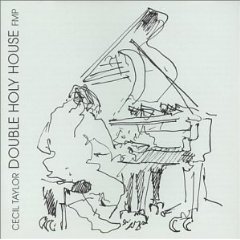 CECIL TAYLOR - Double Holy House cover 