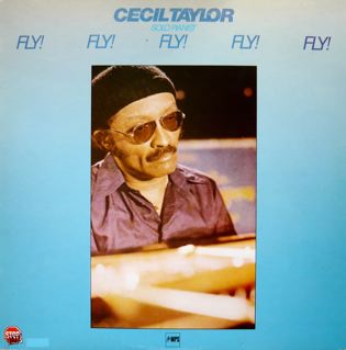 CECIL TAYLOR - Fly! Fly! Fly! Fly! Fly! cover 