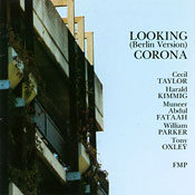 CECIL TAYLOR - Looking (Berlin Version) Corona cover 